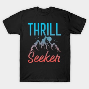 Thrill Seeker T-Shirt